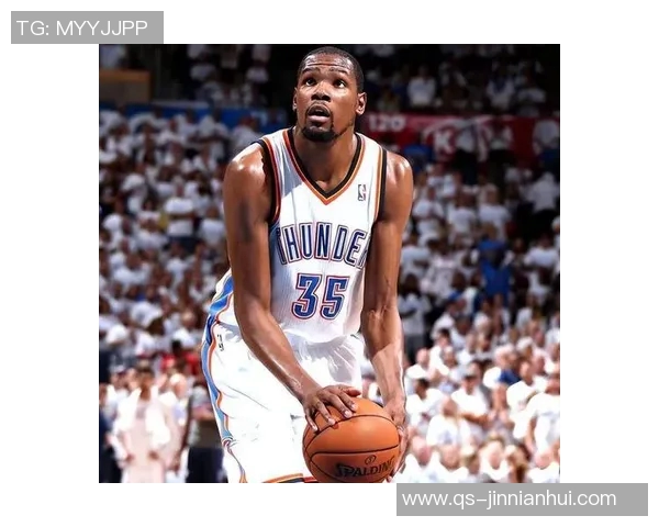 杜兰特雷霆时期荣誉与得分对比分析与后期成就的反思